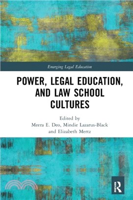 Power, Legal Education, and Law School Cultures