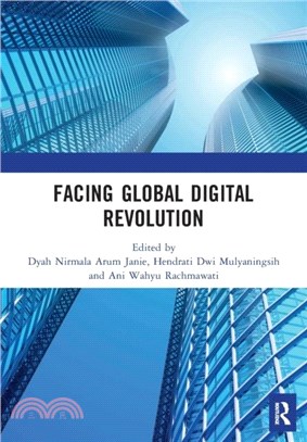 Facing Global Digital Revolution：Proceedings of the 1st International Conference on Economics, Management, and Accounting (BES 2019), July 10, 2019, Semarang, Indonesia