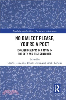 No Dialect Please, You're a Poet：English Dialect in Poetry in the 20th and 21st Centuries