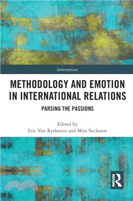 Methodology and Emotion in International Relations：Parsing the Passions