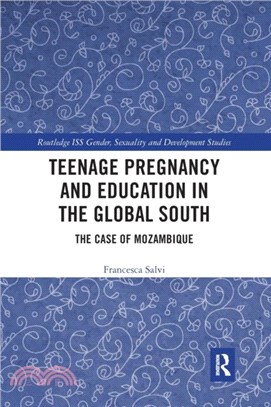 Teenage Pregnancy and Education in the Global South：The Case of Mozambique