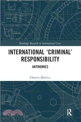 International 'Criminal' Responsibility：Antinomies