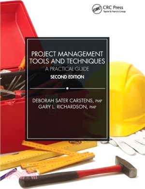 Project Management Tools and Techniques：A Practical Guide, Second Edition