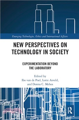 New Perspectives on Technology in Society：Experimentation Beyond the Laboratory