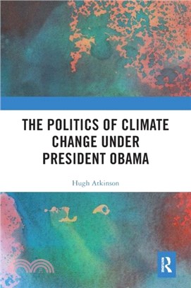 The Politics of Climate Change under President Obama