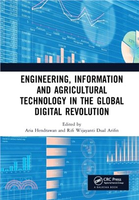 Engineering, Information and Agricultural Technology in the Global Digital Revolution：Proceedings of the 1st International Conference on Civil Engineering, Electrical Engineering, Information Systems