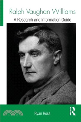 Ralph Vaughan Williams：A Research and Information Guide