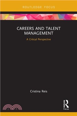 Careers and Talent Management：A Critical Perspective