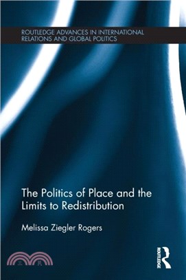 The Politics of Place and the Limits of Redistribution