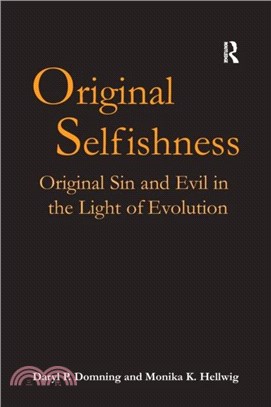 Original Selfishness：Original Sin and Evil in the Light of Evolution