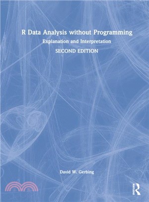 R Data Analysis without Programming：Explanation and Interpretation