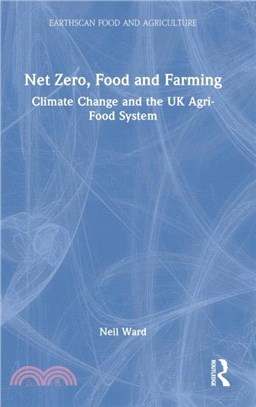 Net Zero, Food and Farming：Climate Change and the UK Agri-Food System