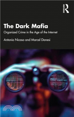 The Dark Mafia：Organized Crime in the Age of the Internet