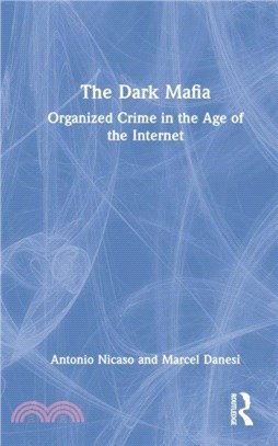 The Dark Mafia：Organized Crime in the Age of the Internet