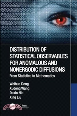 Distribution of Statistical Observables for Anomalous and Nonergodic Diffusions：From Statistics to Mathematics