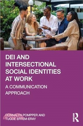 DEI and Intersectional Social Identities at Work：A Communication Approach