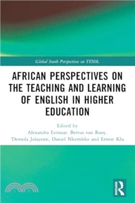 African Perspectives on the Teaching and Learning of English in Higher Education