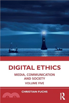 Digital Ethics：Media, Communication and Society Volume Five