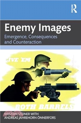 Enemy Images：Emergence, Consequences and Counteraction