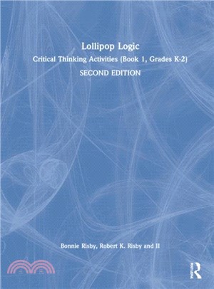 Lollipop Logic：Critical Thinking Activities (Book 1, Grades K-2)