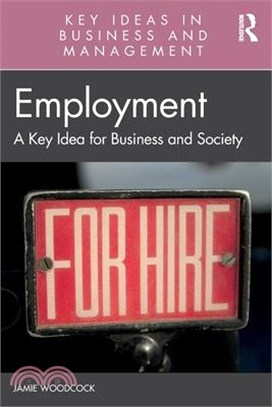 Employment: A Key Idea for Business and Society