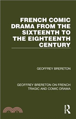 French Comic Drama from the Sixteenth to the Eighteenth Century