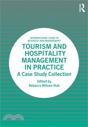 Tourism and Hospitality Management in Practice: A Case Study Collection