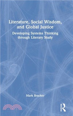 Literature, Social Wisdom, and Global Justice：Developing Systems Thinking through Literary Study