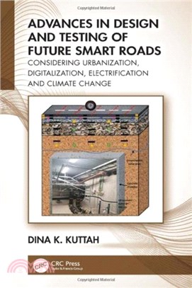 Advances in Design and Testing of Future Smart Roads：Considering Urbanization, Digitalization, Electrification and Climate Change