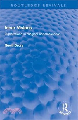 Inner Visions: Explorations in Magical Consciousness