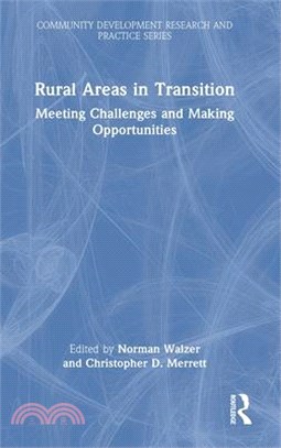 Rural Areas in Transition: Meeting Challenges & Making Opportunities