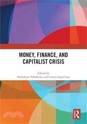 Money, Finance, and Capitalist Crisis