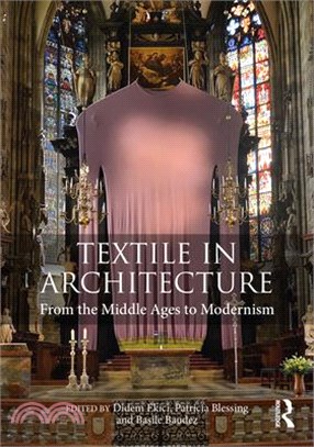 Textile in Architecture: From the Middle Ages to Modernism