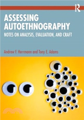 Assessing Autoethnography：Notes on Analysis, Evaluation, and Craft