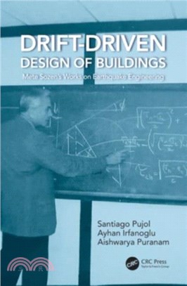 Drift-Driven Design of Buildings：Mete Sozen? Works on Earthquake Engineering