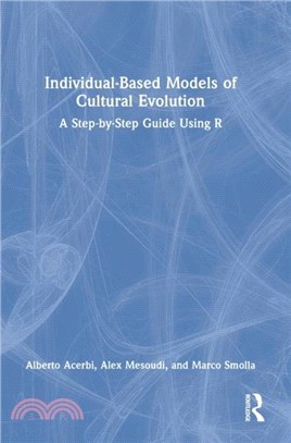 Individual-Based Models of Cultural Evolution：A Step-by-Step Guide Using R