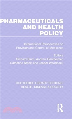 Pharmaceuticals and Health Policy：International Perspectives on Provision and Control of Medicines