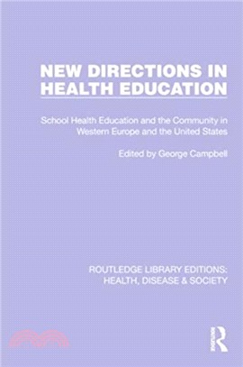 New Directions in Health Education：School Health Education and the Community in Western Europe and the United States