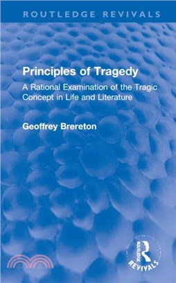 Principles of Tragedy：A Rational Examination of the Tragic Concept in Life and Literature