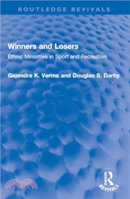 Winners and Losers：Ethnic Minorities in Sport and Recreation