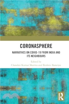 Coronasphere：Narratives on Covid 19 from India and Its Neighbours