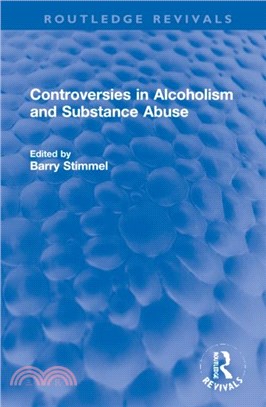 Controversies in Alcoholism and Substance Abuse