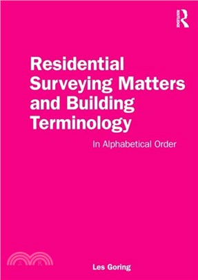 Residential Surveying Matters and Building Terminology：In Alphabetical Order