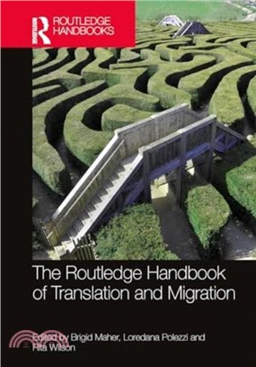 The Routledge Handbook of Translation and Migration