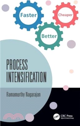 Process Intensification：Faster, Better, Cheaper