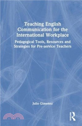 Teaching Communication, Skills and Competencies for the International Workplace：A Resource for Teachers of English