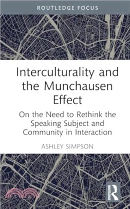 Interculturality and the Munchausen Effect：On the Need to Rethink the Speaking Subject and Community in Interaction