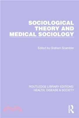 Sociological Theory and Medical Sociology