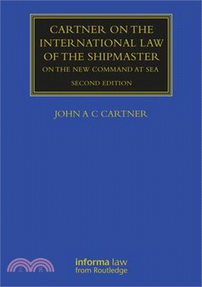 Cartner on the International Law of the Shipmaster: On the New Command at Sea
