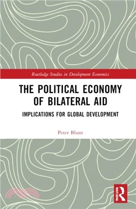 The Political Economy of Bilateral Aid：Implications for Global Development